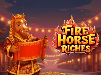 Fire Horse Riches