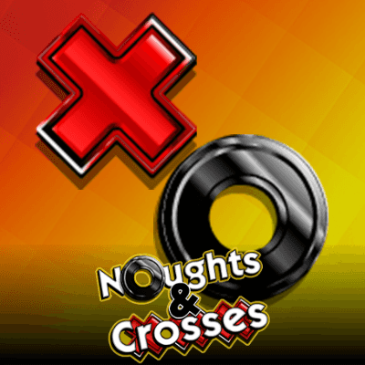 Noughts and Crosses