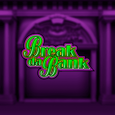 Break da Bank