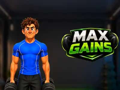 Max Gains