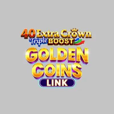 40 Extra Crown Triple Boost Golden Coins Link