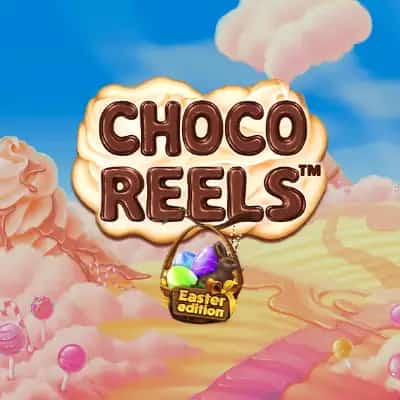 Choco Reels Easter