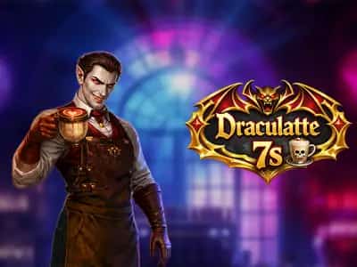 Draculatte 7s