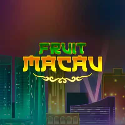 Fruit Macau