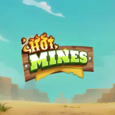 Hot Mines