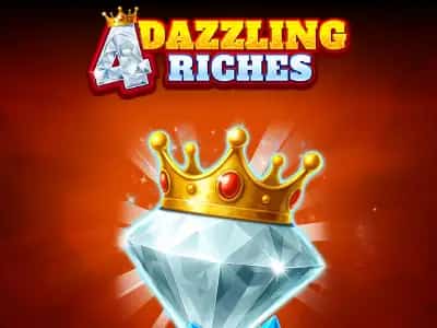 4 Dazzling Riches