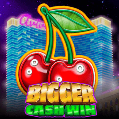 Bigger Cash Win