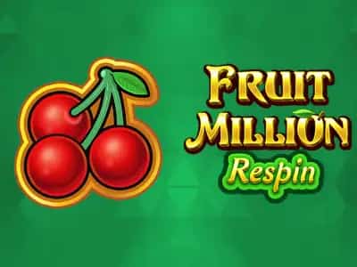 Fruit Million Respin