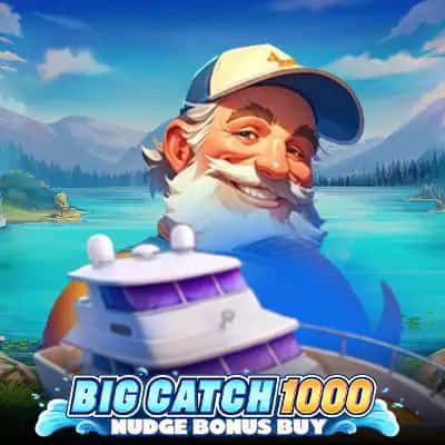 Big Catch 1000 Nudge Bonus Buy