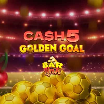 Cash 5 Golden Goal Bar Link