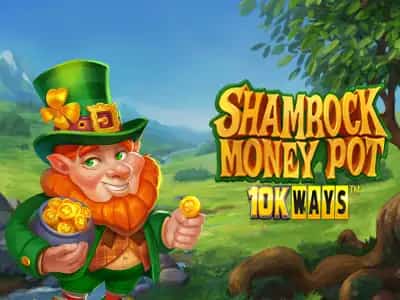 Shamrock Money Pot 10k WAYS