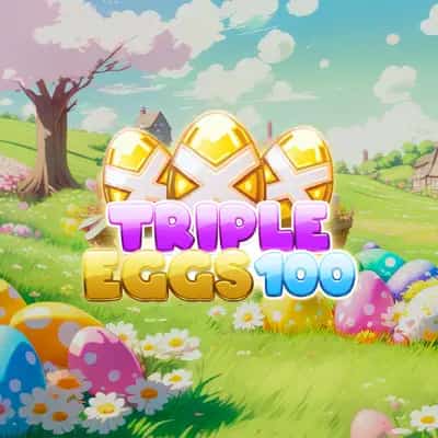 Triple Eggs 100