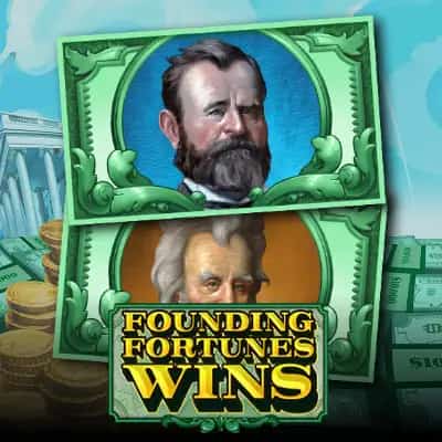 Founding Fortunes Wins