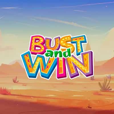 Bust and Win