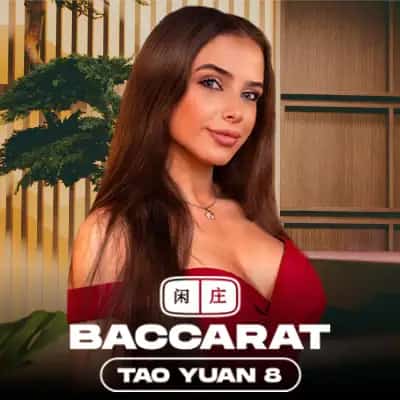 Tao Yuan Baccarat 8