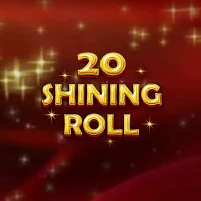20 Shining Roll