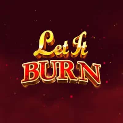 Let It Burn No BF
