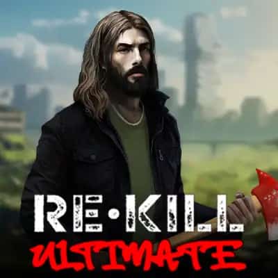Re Kill Ultimate