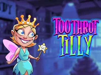 Toothrot Tilly