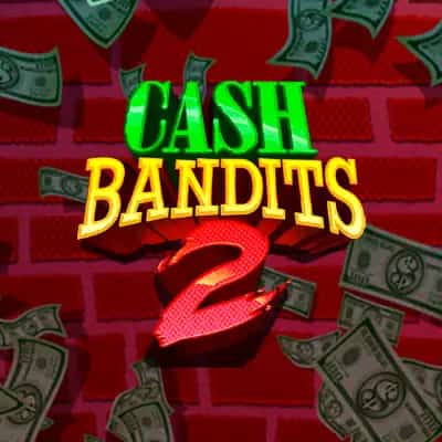 Cash Bandits 2