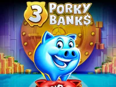 3 Porky Banks Hold & Win