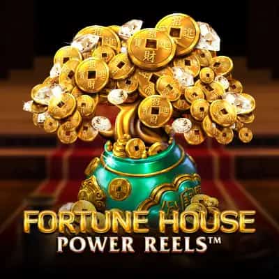 Fortune House Power Reels
