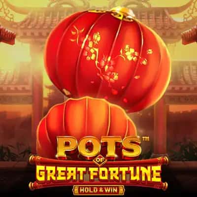 Pots of Great Fortune - Hold & Win