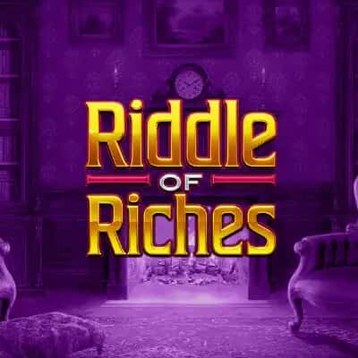 Riddle of Riches
