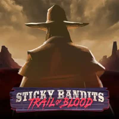 Sticky Bandits Trail of Blood