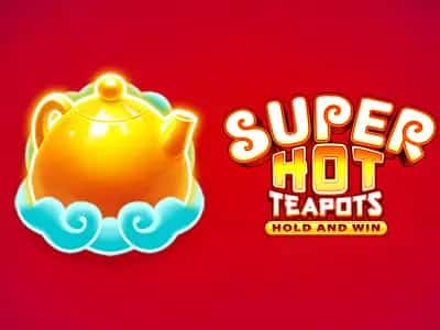 Super Hot Teapots