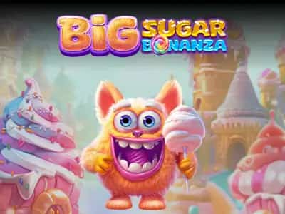 Big Sugar Bonanza