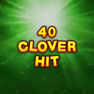 40 Clover Hit