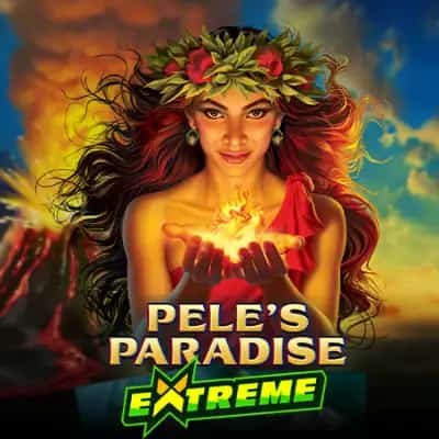 Pele's Paradise Extreme