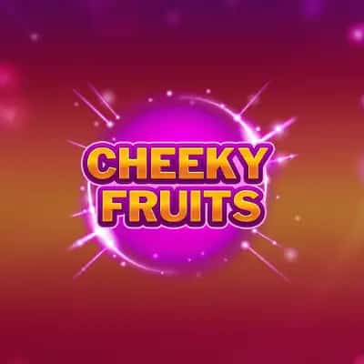 Cheeky Fruits