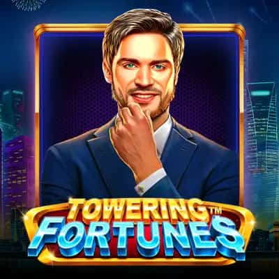 Towering Fortunes