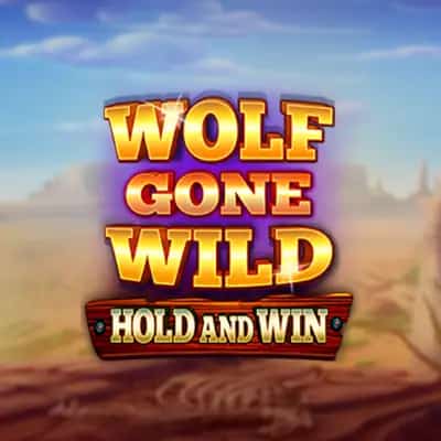 Wolf Gone Wild Hold and Win