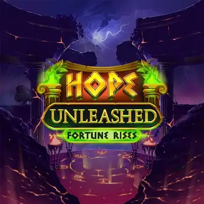 Hope Unleashed Fortune Rises