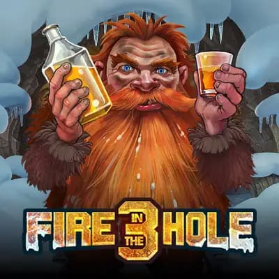 Fire in the Hole 3