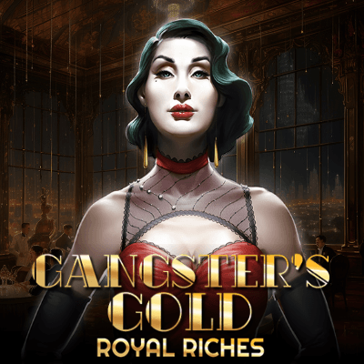 Gangster's Gold - Royal Riches