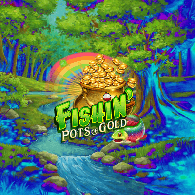 Fishin' Pots Of Gold™