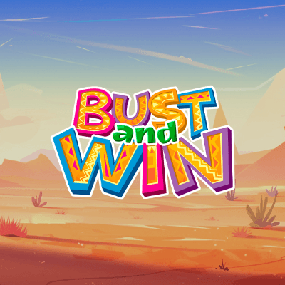 Bust and Win